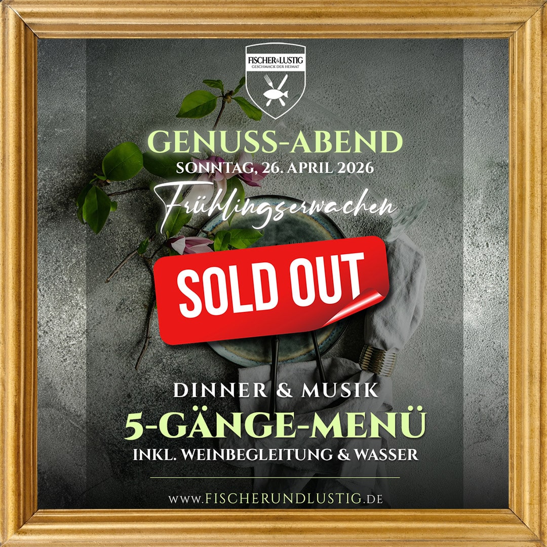FischerUndLustig-Teaser-Genuss-Abend-26042026-soldout